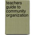 Teachers Guide To Community Organization