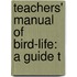 Teachers' Manual Of Bird-Life: A Guide T