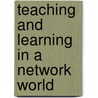 Teaching And Learning In A Network World door P. Hoffman