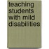 Teaching Students With Mild Disabilities