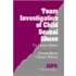 Team Investigation of Child Sexual Abuse