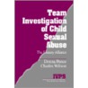 Team Investigation of Child Sexual Abuse door Donna Pence