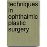 Techniques In Ophthalmic Plastic Surgery door Jeffrey Nerad