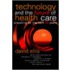 Technology and the Future of Health Care