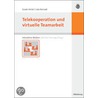 Telekooperation und virtuelle Teamarbeit by Udo Konradt