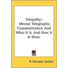 Telepathy: Mental Telegraphic Communicat door Onbekend