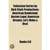 Television Series By Dick Clark Producti door Source Wikipedia
