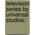 Television Series By Universal Studios: