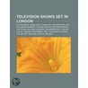 Television Shows Set In London: Eastende door Source Wikipedia