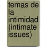 Temas De La Intimidad (Intimate Issues) door Lorraine Pintus