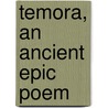 Temora, An Ancient Epic Poem door James Macpherson