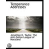 Temperance Addresses by Jonathan K. Taylor