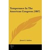 Temperance In The American Congress (186 door James L. Andem