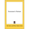 Tennessee's Partner door Francis Bret Harte