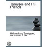 Tennyson And His Friends door Hallam Lord Tennyson