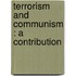 Terrorism And Communism : A Contribution