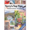 Terry's Top Tips for Watercolour Artists by Terry Harrison
