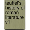 Teuffel's History Of Roman Literature V1 door Wilhelm Sigmund Teuffel