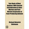 Text-Book Of Meat Hygiene, With Special door Richard Heinrich Edelmann