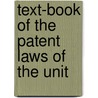 Text-Book Of The Patent Laws Of The Unit door Albert Henry Walker