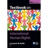 Textb On Internat Human Righ 4e To:ncs P by Rhona Smith