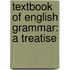 Textbook Of English Grammar: A Treatise
