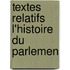 Textes Relatifs   L'Histoire Du Parlemen