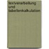 Textverarbeitung und Tabellenkalkulation