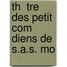 Th  Tre Des Petit Com Diens De S.A.S. Mo door Louis Pericaud