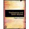 Thanksgiving And Other Rhymes door Onbekend