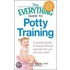 The  Everything  Guide To Potty Training