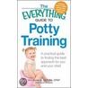 The  Everything  Guide To Potty Training door Kim Bookout
