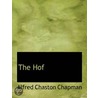 The  Hof by Alfred Chaston Chapman