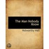 The  Man Nobody  Know