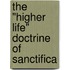 The "Higher Life" Doctrine Of Sanctifica