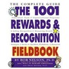 The 1001 Rewards & Recognition Fieldbook by Phil Spitzer