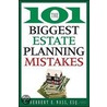 The 101 Biggest Estate Planning Mistakes door Herbert E. Nass