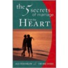 The 5 Secrets of Marriage from the Heart door Jack Rosenblum