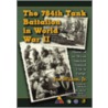The 784th Tank Battalion In World War Ii by Joe Wilson