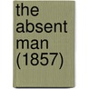 The Absent Man (1857) door Onbekend
