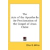 The Acts Of The Apostles In The Proclama door Onbekend