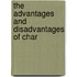 The Advantages And Disadvantages Of Char