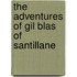 The Adventures Of Gil Blas Of Santillane
