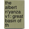 The Albert N'Yanza V1: Great Basin Of Th by Unknown