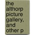 The Althorp Picture Gallery, And Other P