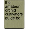 The Amateur Orchid Cultivators' Guide Bo door MacKenzie Printer