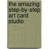The Amazing Step-By-Step Art Card Studio door Linda Ragsdale