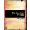 The American Cyclops door Pasquino