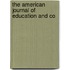 The American Journal Of Education And Co