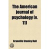 The American Journal Of Psychology  V. 1 door Granville Stanley Hall